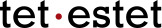 Tet-Estet